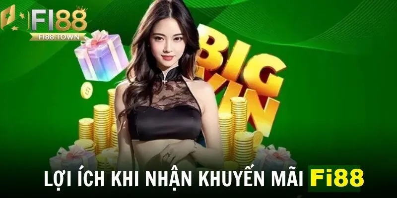 Lợi ích khi tham gia khuyến mãi tại Fi88 